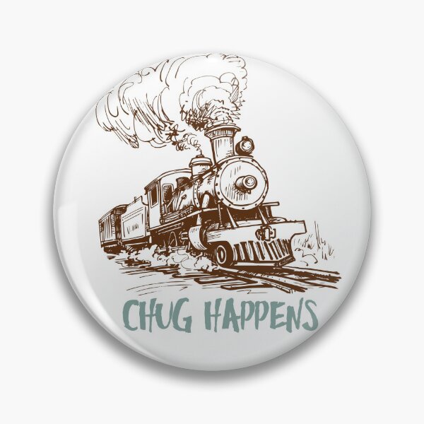 Item preview, Funny Model Train Enthusiast Saying Chug Happens designed and sold by whyitsme.