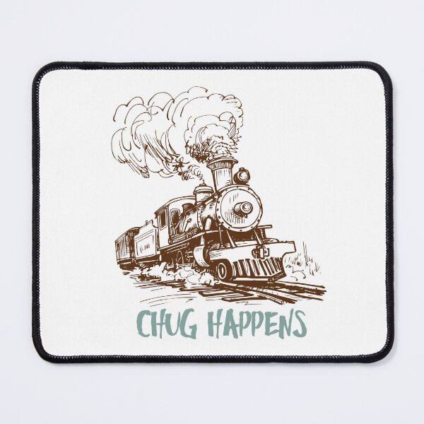 Item preview, Funny Model Train Enthusiast Saying Chug Happens designed and sold by whyitsme.