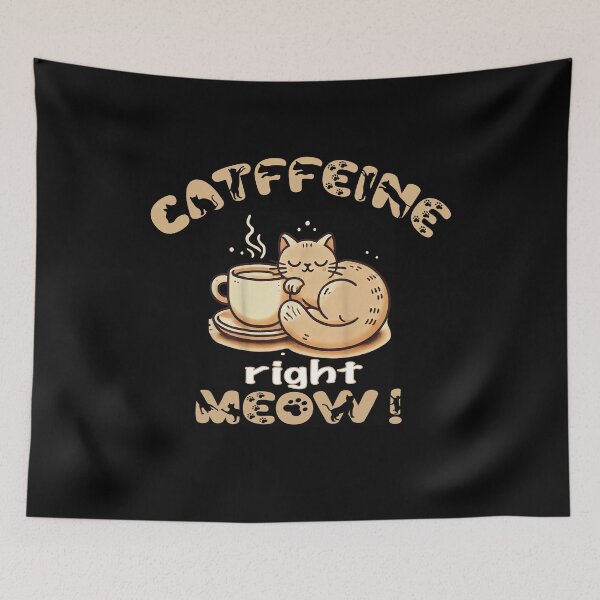 Item preview, catffeine right meow designed and sold by CHAKSTYLE.