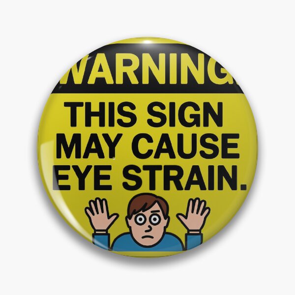 Item preview, High Eye Strain Alert: Humorous Warning Design designed and sold by magicalshops.