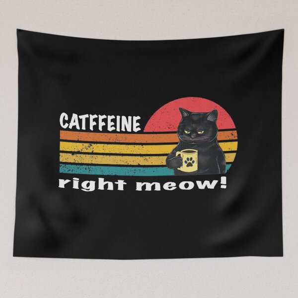 Item preview, catffeine right meow Vintage designed and sold by CHAKSTYLE.