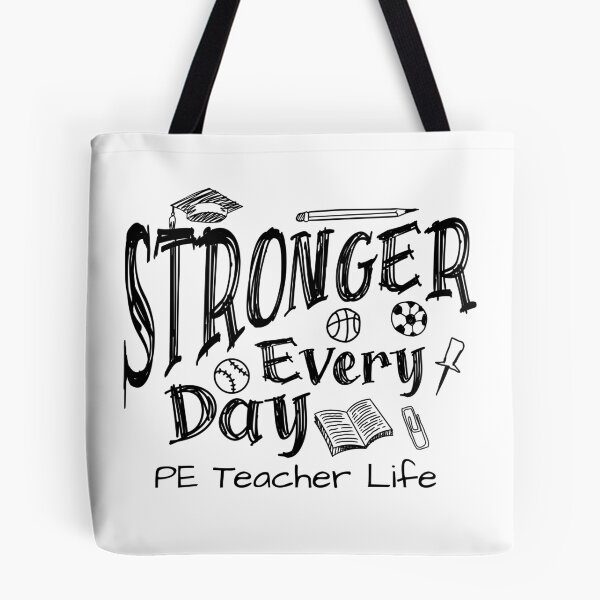 Item preview, Stronger Every Day PE Teacher Design For Gym Teachers & School Coaches | Physical Education Lover designed and sold by HosvPrint .s.