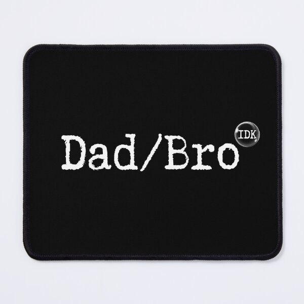 Item preview, Dad or Bro Gen Z Identity IDK designed and sold by twosenses.