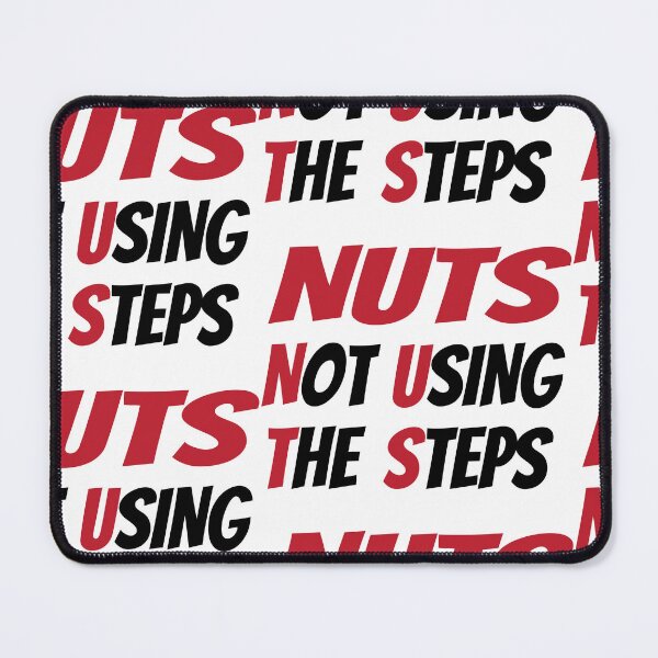 Item preview, NUTS Not Using The Steps AA Slogan designed and sold by ApexDesigners.
