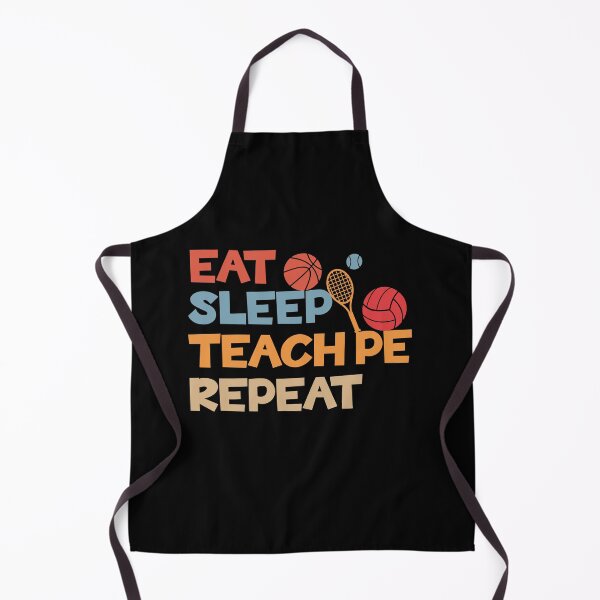 Item preview, Eat Sleep Teach PE Repeat PE Teacher Design For Gym Teachers & School Coaches | Physical Education Lover designed and sold by HosvPrint .s.
