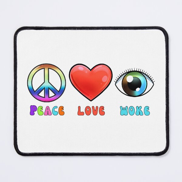 Item preview, Peace Love Woke designed and sold by politicalrags24.