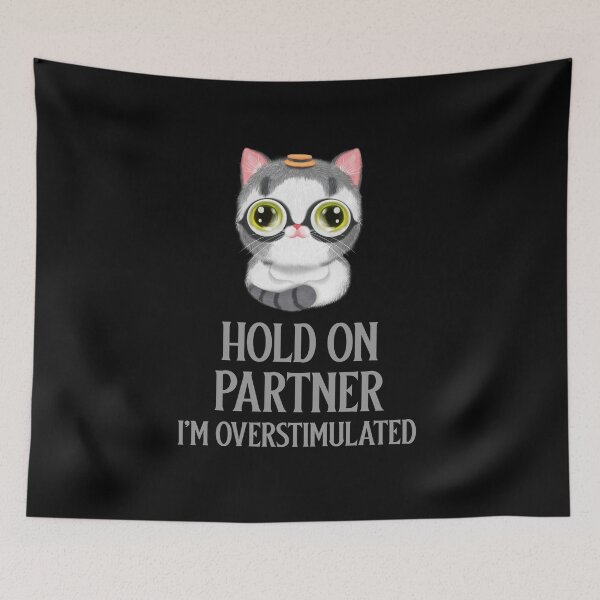 Item preview, Hold On Partner I'm Overstimulated designed and sold by 87-Aesthetics.