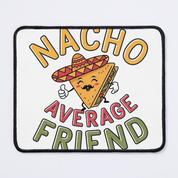 Item preview, Nacho Average Friend" – Funny T-Shirt with Nacho Illustration | Unique Friendship Gift 2024 designed and sold by T010.