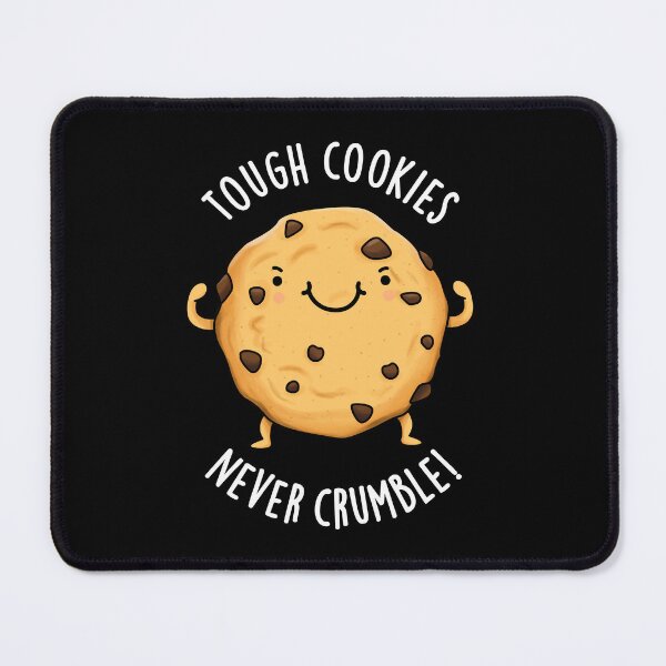 Item preview, Tough Cookies Never Crumble Funny Food Pun (Dark BG) designed and sold by punnybone.