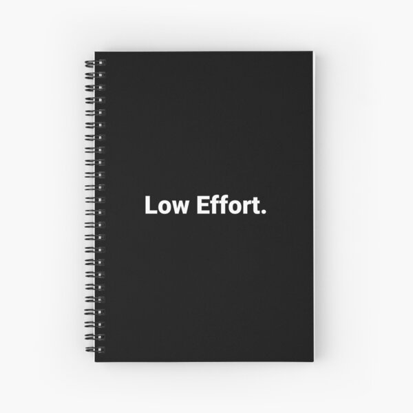 Item preview, Low Effort. designed and sold by Text-based T-Shirts and Gifts.