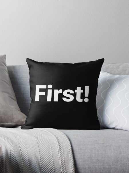 Item preview, First! designed and sold by Text-based T-Shirts and Gifts.