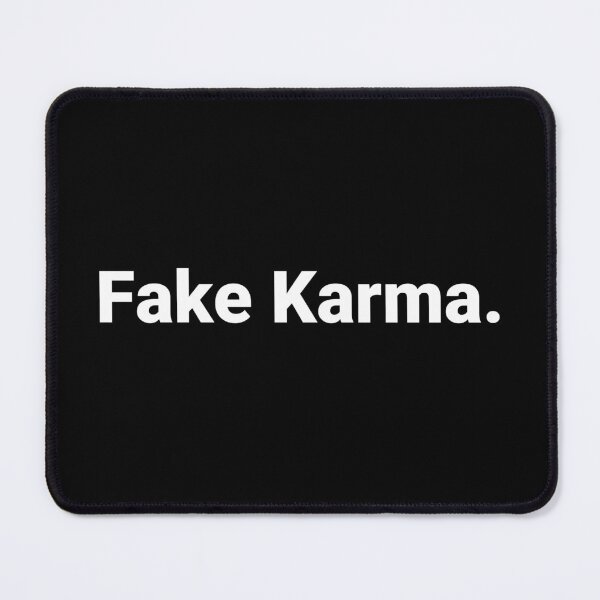 Item preview, Fake Karma. designed and sold by Text-based T-Shirts and Gifts.