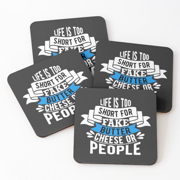 Item preview, Life Is Too Short For Fake Butter Cheese Or People Motivational Quote designed and sold by graphic-genie.