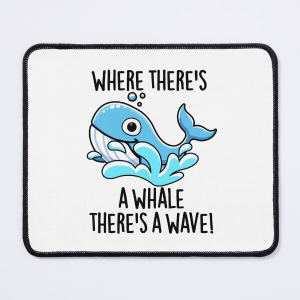 Item preview, Where There's A Whale There's A Wave Funny Animal Pun designed and sold by punnybone.