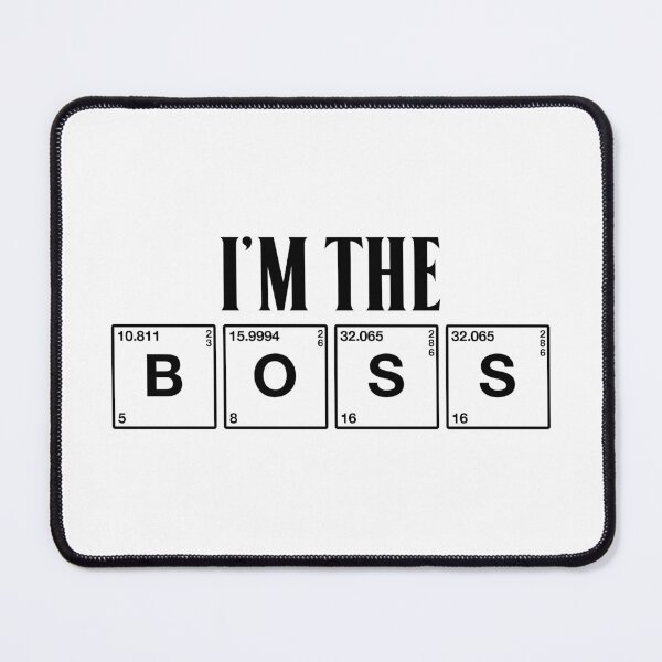 Item preview, I’m the boss b&w designed and sold by Rlyehinmate.