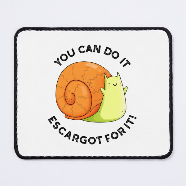 Item preview, You Can Do It Escargot For It Funny Snail Pun  designed and sold by punnybone.
