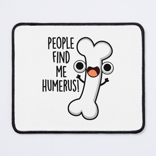 Item preview, People Find Me Humerus Funny Bone Pun designed and sold by punnybone.