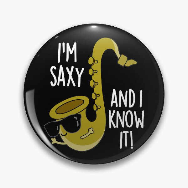 Item preview, I'm Saxy And I Know It Funny Saxophone Pun (Dark BG) designed and sold by punnybone.