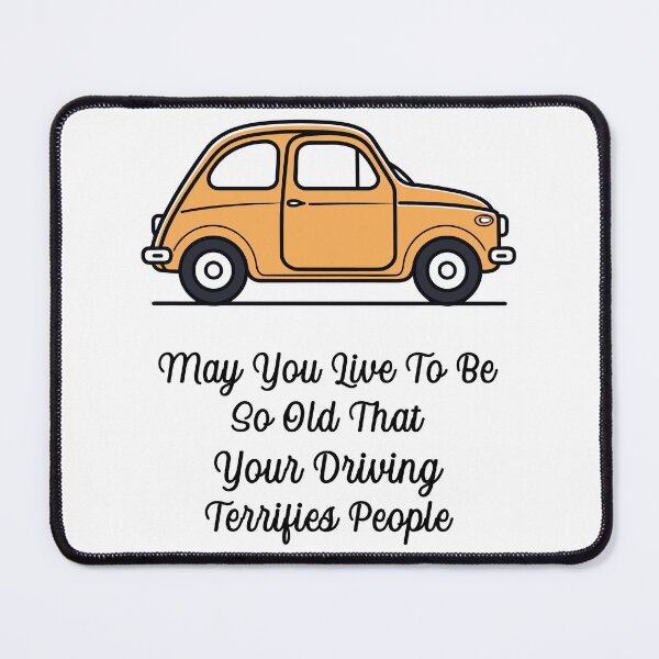 Item preview, may you live to be so old - funny driving birthday card designed and sold by EmeraldeaArt.