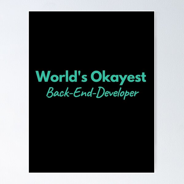 Artikel-Vorschau von Der okayste Back-End-Entwickler der Welt, designt und verkauft von Redstrawberry13.