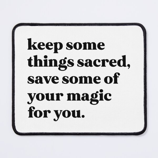 Item preview, Keep some things sacred, save some of your magic for you designed and sold by weirdly weird.