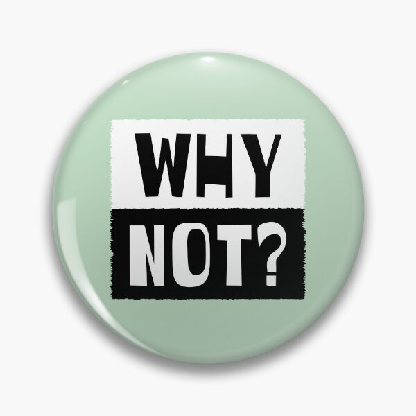 Item preview, Why Not? designed and sold by Jeallan Designs.