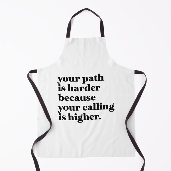 Item preview, Your path is harder because your calling is higher designed and sold by weirdly weird.