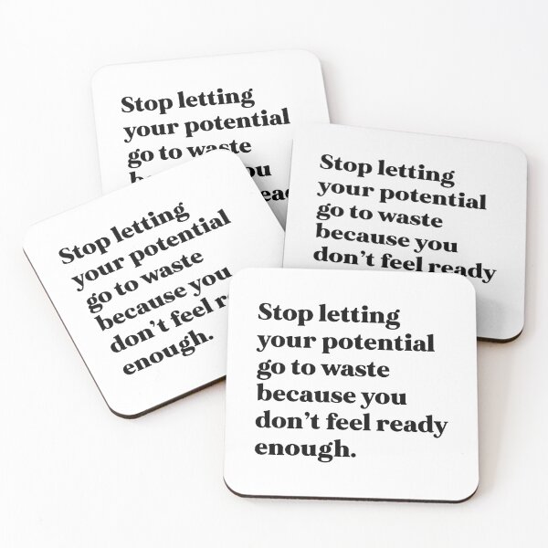 Item preview, Stop letting your potential go to waste because you don’t feel ready enough designed and sold by weirdly weird.
