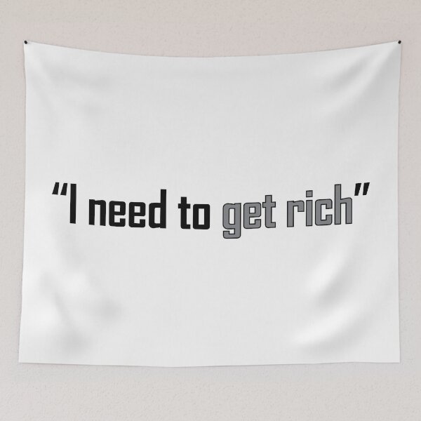 Item preview, "I need to get rich" designed and sold by Positive Mindzet!.