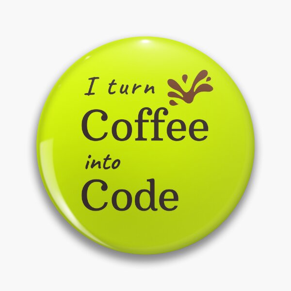 Item preview, I Turn Coffee Into Code designed and sold by Redstrawberry13.