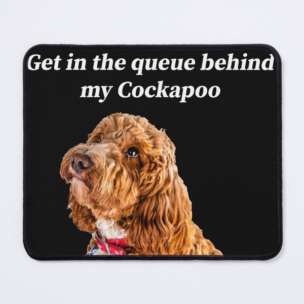 Item preview, Get in the queue behind my Cockapoo designed and sold by Paul Thompson Photography.