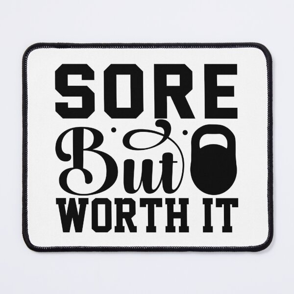 Item preview, Sore But Worth It Fitness Motivation Quote designed and sold by NiceQuotesBro.