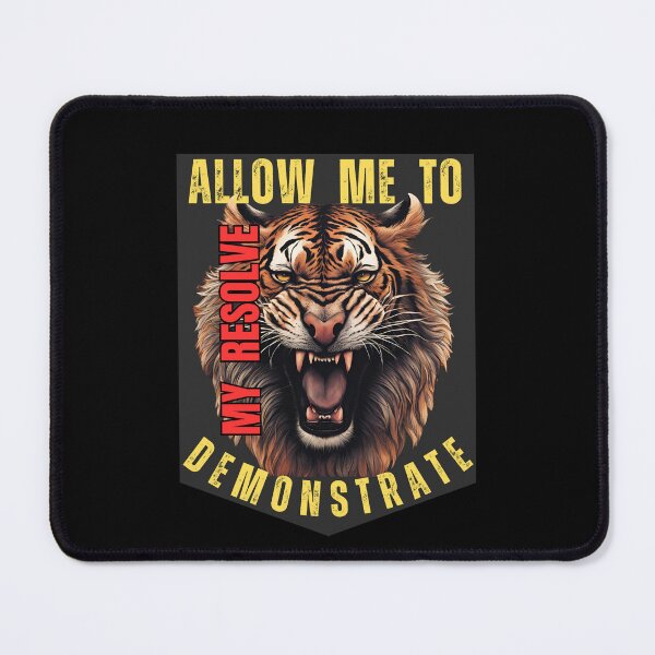 Item preview, Demonstrate Resolve 2 - Tiger designed and sold by SomethingNiceHI.