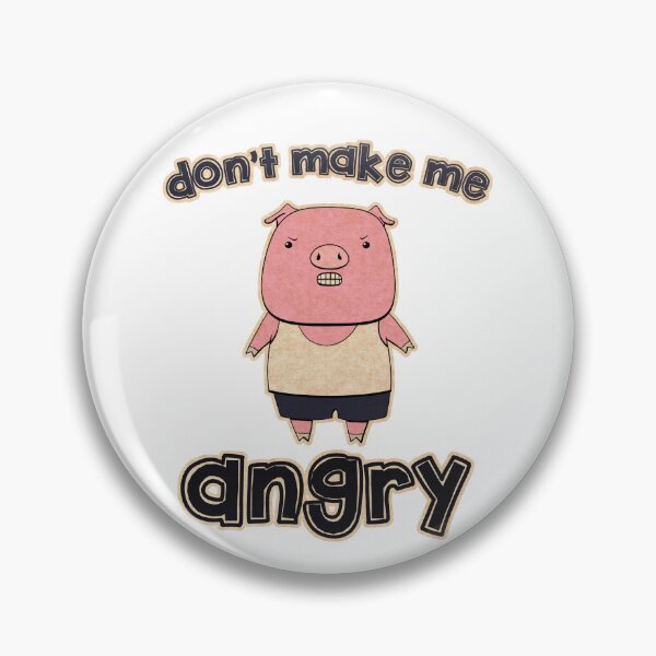 Item preview, Don't Make Me Angry (Pissed Pig) designed and sold by MagicEyesOnly.