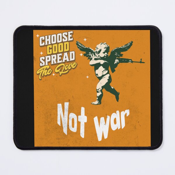 Item preview, Choose good spread the love not war designed and sold by Wit & Wear Company.