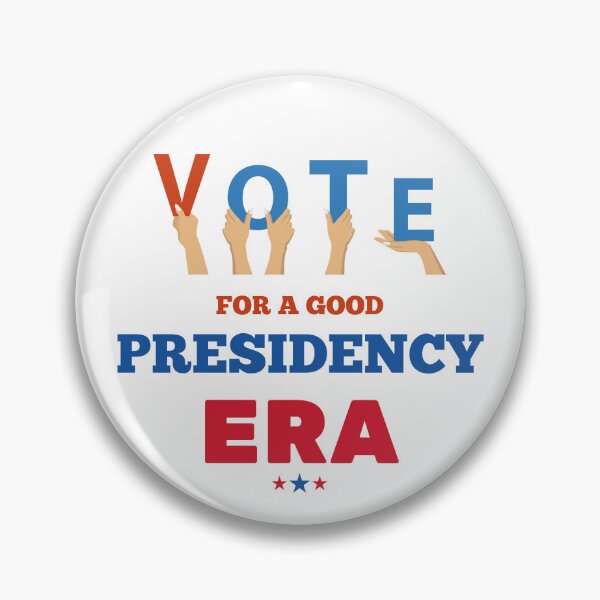 Item preview, Vote for a good presidency era designed and sold by misslizzyspin.