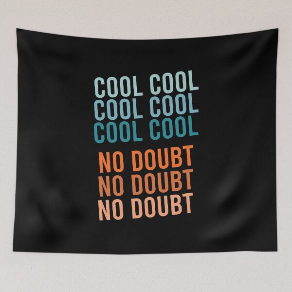 Item preview, Cool Cool No Doubt No Doubt designed and sold by zhilwahesani.