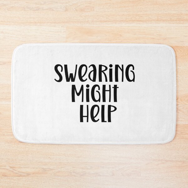 Item preview, Swearing Might Help designed and sold by Travelslightly.
