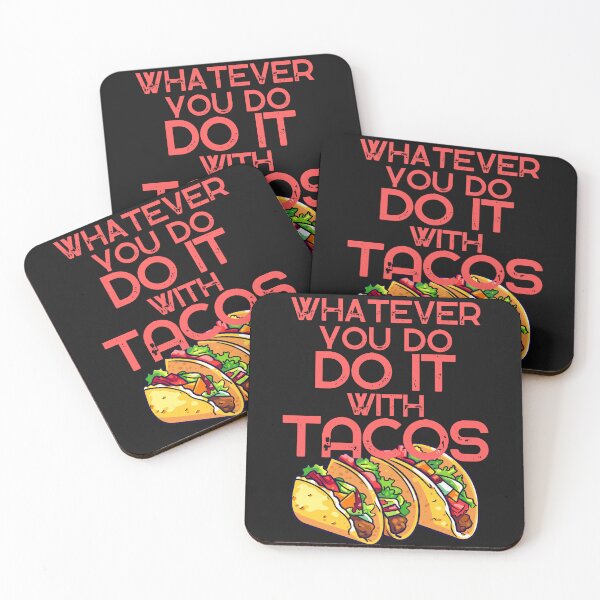 Item preview, Whatever You Do, Do It With Tacos designed and sold by Evie Gerontis.