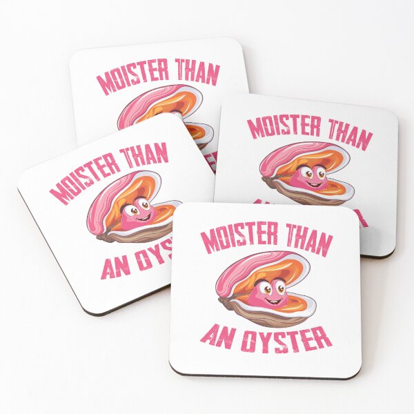 Item preview, Moister Than An Oyster Shucking Funny Shellfish Shucker designed and sold by BASKF.