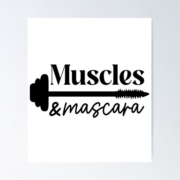 Item preview, Muscles & Mascara Fitness Quote designed and sold by NiceQuotesBro.