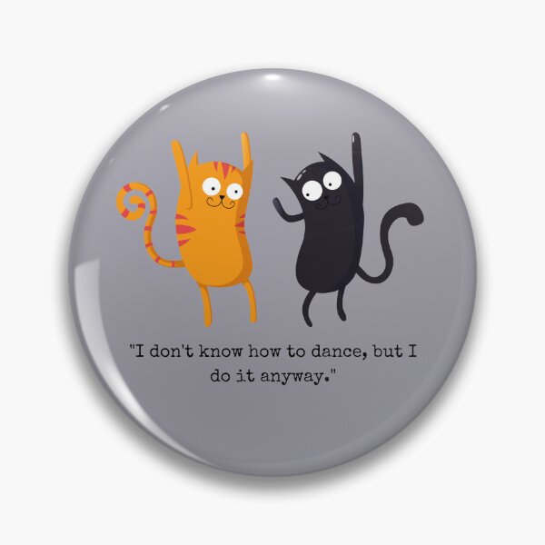 Item preview, i don't know how to dance cat designed and sold by vechone.