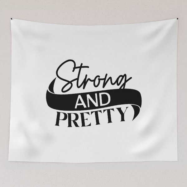 Item preview, Strong and Pretty Inspirational Quote designed and sold by NiceQuotesBro.