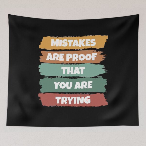 Item preview, Mistakes Are Proof That You Are Trying designed and sold by Stick-Artistry.