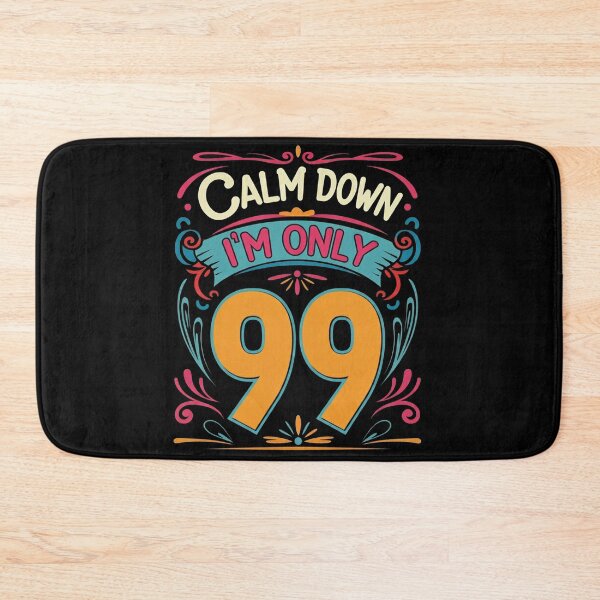 Item preview, 99th Birthday Calm Down I'm Only 99 Born in 1925  designed and sold by studiopekepeke.