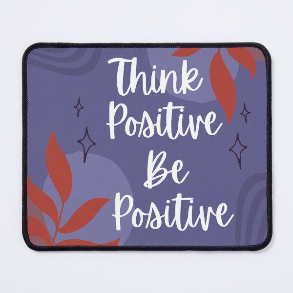 Item preview, Think Positive Be Positive Sign - Encouraging and Positivity sign designed and sold by StarStudio360.