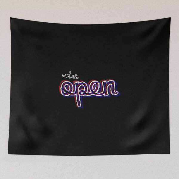 Item preview, We're Open Design designed and sold by EricIsTired.