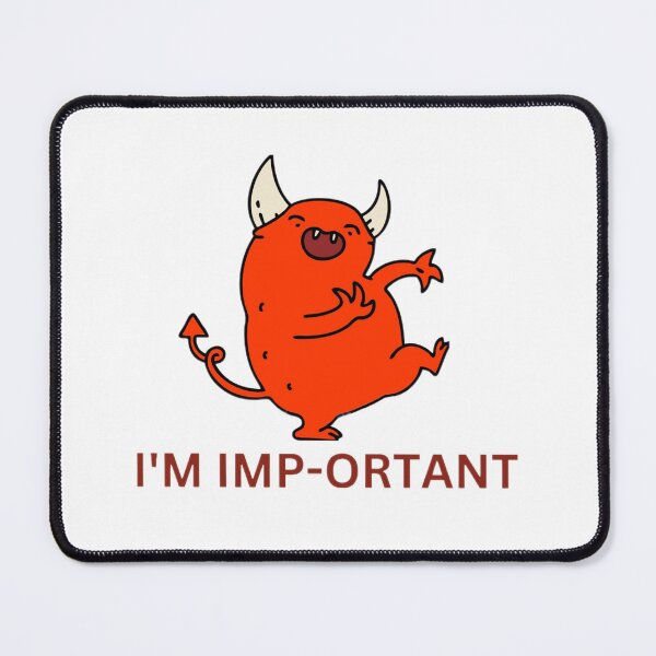 Item preview, I'm Imp-ortant designed and sold by LUCYS-WORKSHOP.