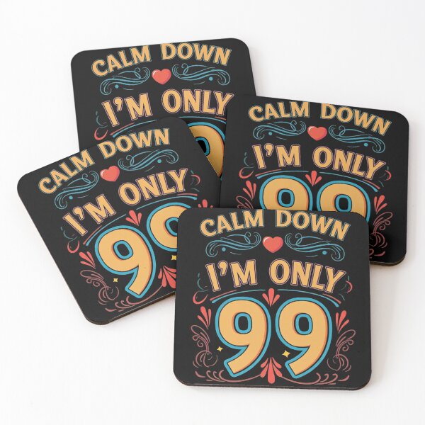 Item preview, 99th Birthday Calm Down I'm Only 99 Born in 1925  designed and sold by studiopekepeke.