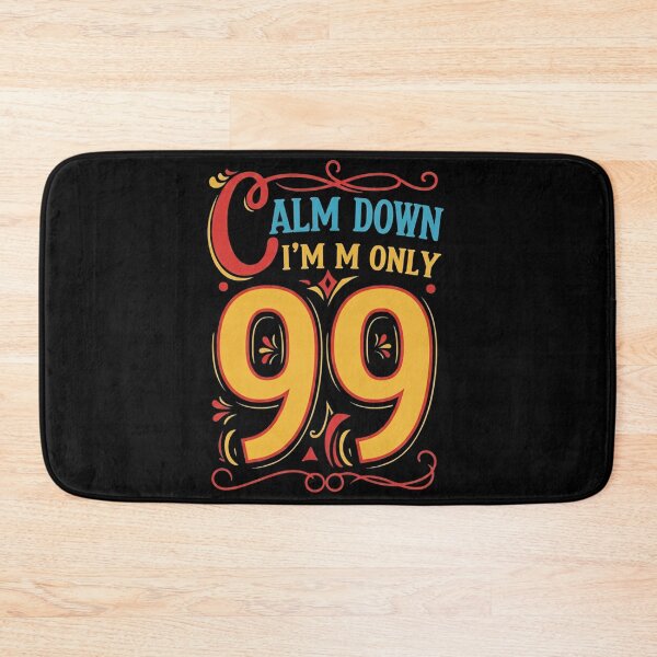 Item preview, 99th Birthday Calm Down I'm Only 99 Born in 1925  designed and sold by studiopekepeke.